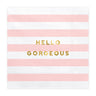 Hellrosa-weiße Papierservietten Hello Gorgeous mit Goldschrift von PartyDeco
